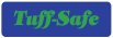 Safety - Tuff Safe